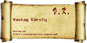 Vastag Károly névjegykártya